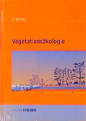 Vjekoslav Glavac (Autor) Unter Mitw. von Wilfried Hakes Heinz Ellenberg - Vegetationskologie: Grundfragen, Aufgaben, Methoden
