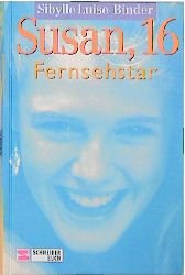 gebrauchtes Buch – Sibylle <b>Luise Binder</b> – Susan, ... - Sibylle-Luise-Binder%2BSusan-16-Fernsehstar