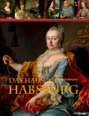 Eva Demmerle+Das Haus Habsburg