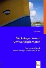 Ökokrieger versus Umweltdiplomaten