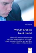 Warum Grübeln krank macht