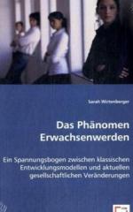 Das Phänomen Erwachsenwerden