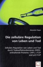 Die zelluläre Regulation von Leben und Tod