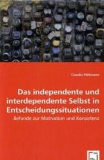 Das independente und interdependente Selbst in Entscheidungssituationen