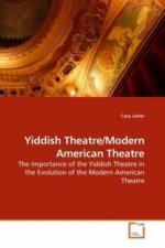 Yiddish Theatre/Modern American Theatre