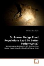 Do Looser Hedge Fund Regulations Lead To Better Performance?