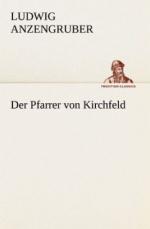 Ludwig Anzengruber: Der Pfarrer von Kirc
