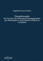 Fischer, Engelbert L.: Überphilosophie