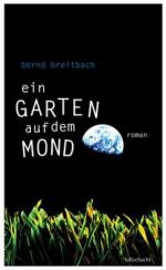 Bernd Breitbach: Ein Garten auf dem Mond