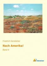 Friedrich Gerstäcker: Nach Amerika!