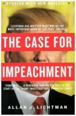 Lichtman, Allan J.: The Case For Impeach