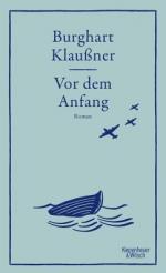 Burghart Klaußner: Vor dem Anfang (Mänge