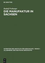 Rudolf Forberger: Die Manufaktur in Sach