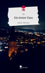 Ein letzter Tanz. Life is a Story - story.one