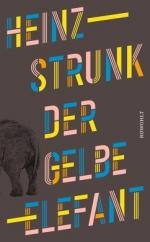 Heinz Strunk: Der gelbe Elefant (Mängele