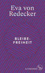 Redecker, Eva von: Bleibefreiheit (Mänge