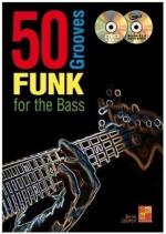 50 Funk Grooves For The Bass Bass Guitar