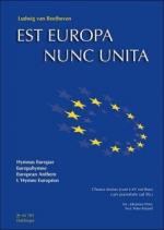 Est Europa nunc unita für gem Chor und Klavier ad lib., Chorpartitur Europahymne