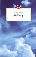 Hoffnung. Life is a Story - story.one