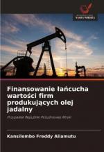 Finansowanie ¿a¿cucha warto¿ci firm produkuj¿cych olej jadalny