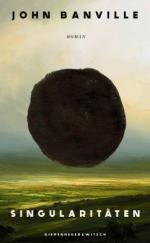 John Banville: Singularitäten (Mängelexe