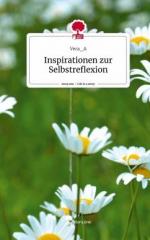 Inspirationen zur Selbstreflexion. Life is a Story - story.one