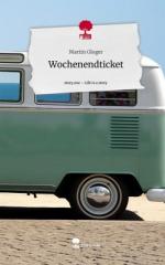 Wochenendticket. Life is a Story - story.one