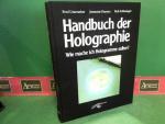 Handbuch der Holographie. Wie mache ich Hologramme selber.