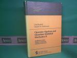 Operator Algebras and Quantum Statistical Mechanics II: Equilibrium States Models in Quantum Statistical Mechanics. (= Texts and Monoigraphs in Physics).