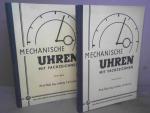 Mechanische Uhren mit Fachzeichnen. - in 2 Bänden - Lehrbuch für die Schule und Nachschlagewerk für die Praxis