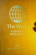 The World, A general Geography