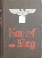 Kampf und Sieg. - Geschichte der Natinalsozialistischen Deutschen Arbeiterpartei im Gau Westfalen-Süd von den Anfängen bis zur Machtübernahme.