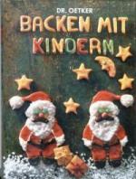 Backen mit Kindern. (Dr. Oetker)
