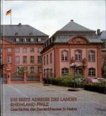 Die erste Adresse des Landes Rheinland-Pfalz • Geschichte des Deutschhauses in Mainz