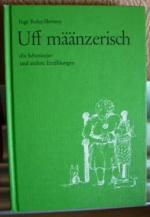 Uff määnzerisch • »Es Schminzje« und andere Erzählungen aus Mainz • mit 16 Zeichnungen von August Lauda