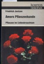 Friedrich Jantzen: Amors Pflanzenkunde
