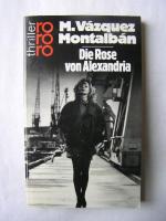 Montalban, Manuel Vazquez: Die Rose von Montalban, Manuel Vazquez: Die Rose von