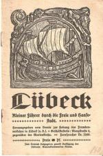Lübeck - Kleiner Führer durch die Freie und Hansestadt
