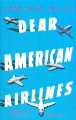 Jonathan Miles: Dear American Airlines