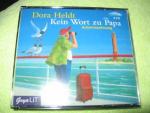 Dora Heldt: Kein Wort zu Papa. 3 CDs. Hö