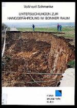 Untersuchungen zur Hanggefährdung im Bonner Raum. Eine Bewertung mit Hilfe unterschiedlicher Modellansätze. Mainzer geographische Studien 44.