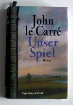 John LeCarre: Unser Spiel. John LeCarre: Unser Spiel.