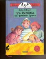 Drei Detektive auf geheimen Spuren 3 turbulente Fälle für 3 Detektive