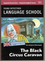 The Black Circus Caravan - Der schwarze Zirkuswagen - Young Detectives' Language School