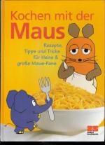 Sophie von Lenthe: Kochen mit der Maus Sophie von Lenthe: Kochen mit der Maus