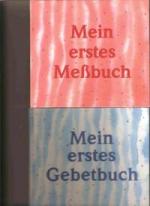 Mein erstes Gebetbuch + Mein erstes Meßbuch (2 Bücher)