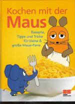 Sophie von Lenthe: Kochen mit der Maus Sophie von Lenthe: Kochen mit der Maus