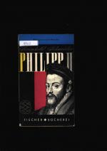 Philipp II - Religion und Macht