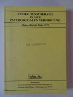 Verhaltenstherapie in der psychosozialen Versorgung Kongreßbericht Berlin 1977 Sonderheft II/1978 der Mitteilungen der DGVT