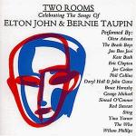 Two Rooms - Celebrating The Songs of Elton John & Bernie Taupin